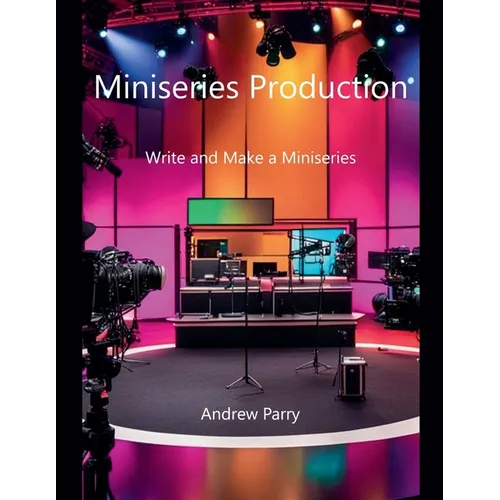 Miniseries Production - Paperback