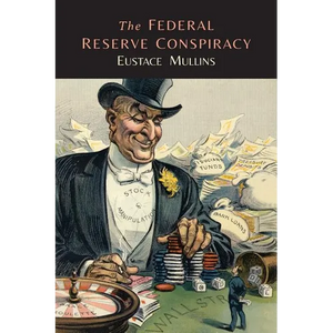 The Federal Reserve Conspiracy - Paperback