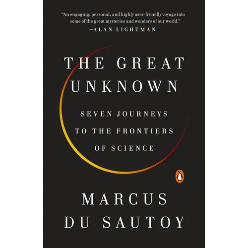 The Great Unknown: Seven Journeys to the Frontiers of Science - Paperback