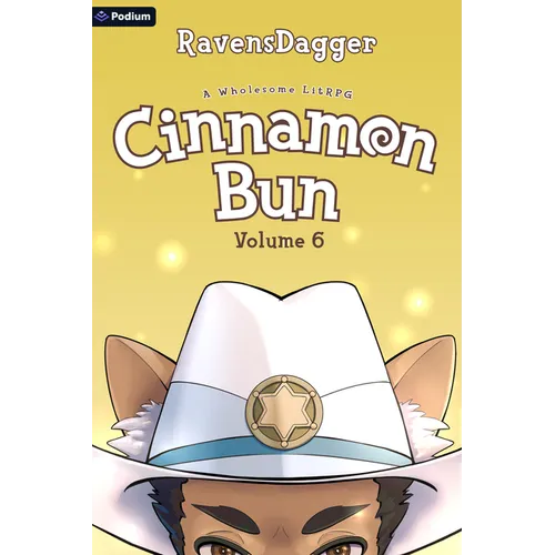 Cinnamon Bun Volume 6: A Wholesome Litrpg - Paperback