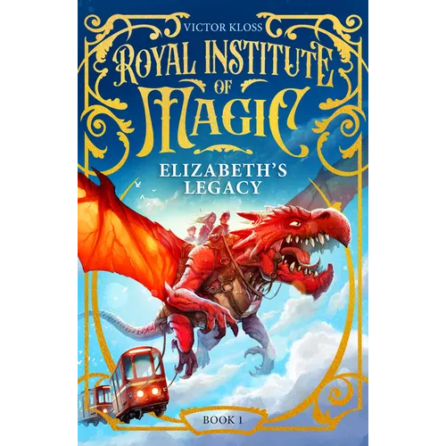 Elizabeth's Legacy: A Children's Fantasy Adventure That Will Keep You Turning Pages - Paperback