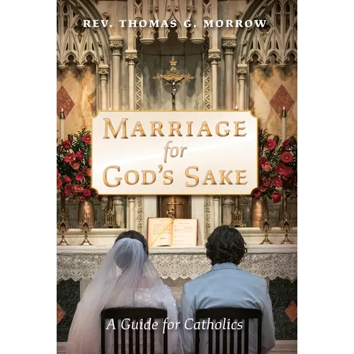 Marriage for God's Sake: A Guide for Catholics - Hardcover