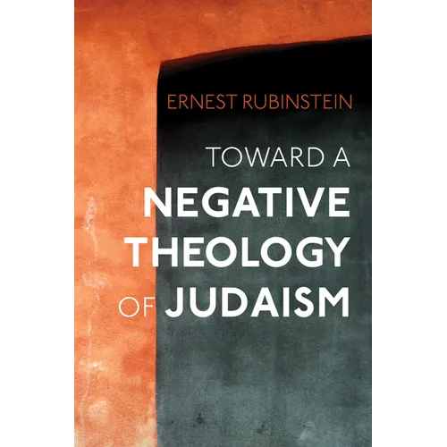 Toward a Negative Theology of Judaism - Paperback