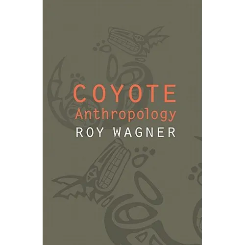 Coyote Anthropology - Hardcover