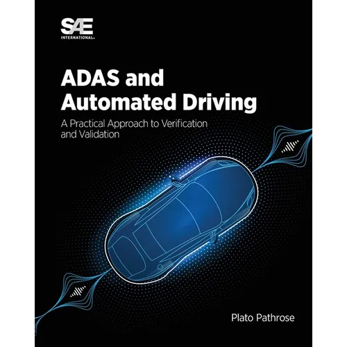 ADAS and Automated Driving: A Practical Approach to Verification and Validation - Paperback
