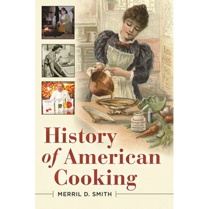 History of American Cooking - Hardcover