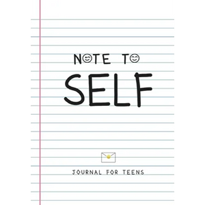 Note to Self- Journal for Teens - Paperback