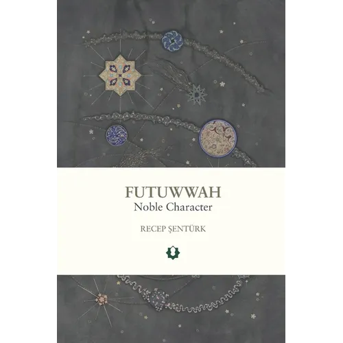 Futuwwah: Noble Character - Paperback