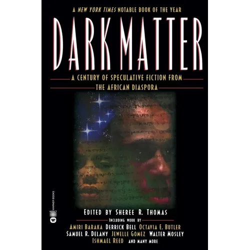 Dark Matter: A Century of Speculative Fiction from the African Diaspora - Paperback