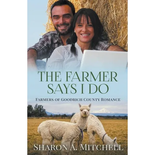 The Farmer Says I Do - Paperback