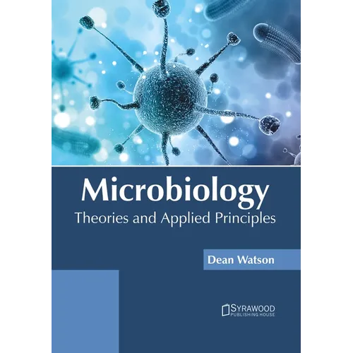 Microbiology: Theories and Applied Principles - Hardcover