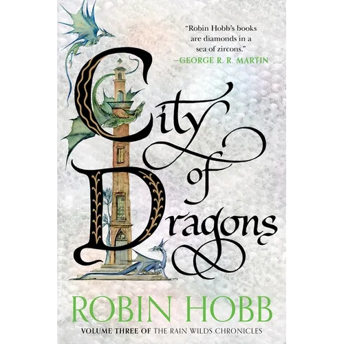 City of Dragons: Volume Three of the Rain Wilds Chronicles - Paperback