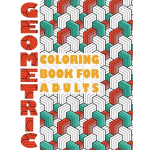 Geometric Coloring Book for Adults: Geometric Coloring Book for Adults - Paperback
