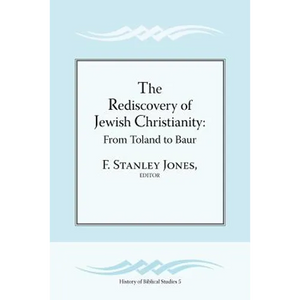 The Rediscovery of Jewish Christianity: From Toland to Baur - Paperback
