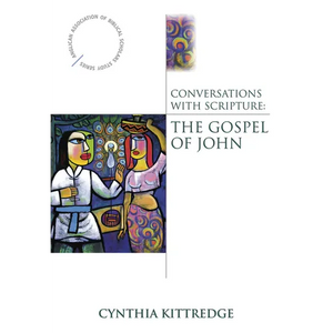 Conversations with Scripture: The Gospel of John - Paperback
