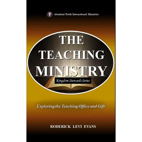 The Teaching Ministry: Exploring the Teaching Office and Gift - Hardcover