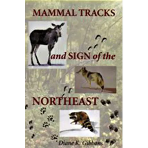 Mammal Tracks and Sign of the Northeast - Paperback