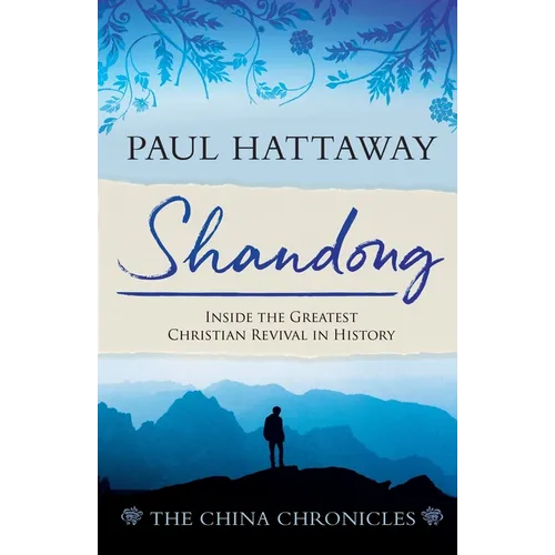 Shandong: Inside the Greatest Christian Revival in History - Paperback