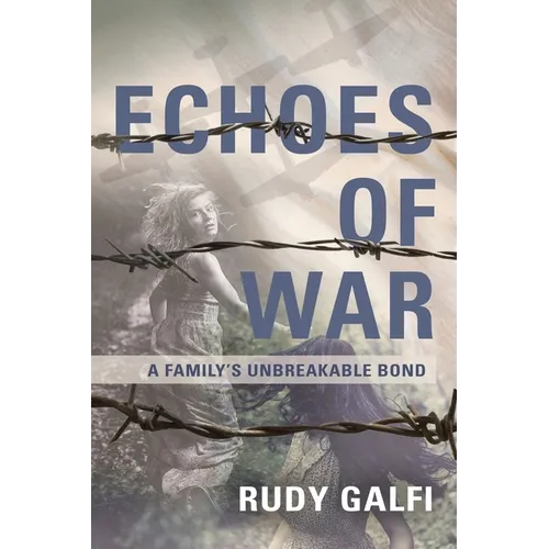 Echoes of War: A Family's Unbreakable Bond - Paperback