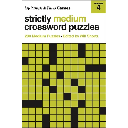 New York Times Games Strictly Medium Crossword Puzzles Volume 4: 200 Medium Puzzles - Paperback
