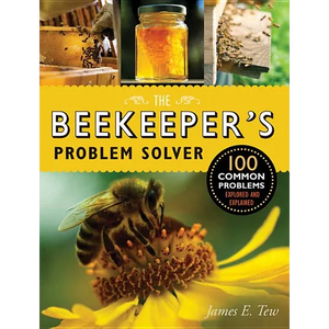 The Beekeeper's Problem Solver: 100 Common Problems Explored and Explained - Paperback