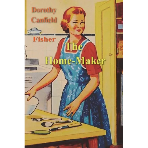 The Home-Maker - Paperback