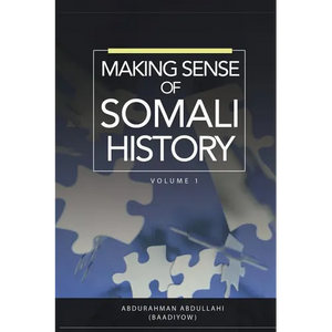 Making Sense of Somali History: Volume 1 - Paperback