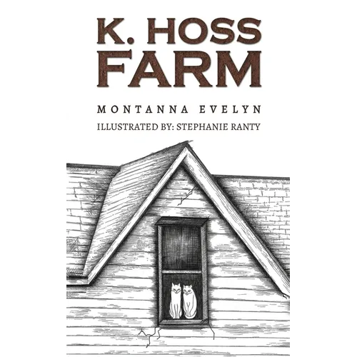 K. Hoss Farm