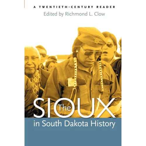 The Sioux in South Dakota History - Paperback