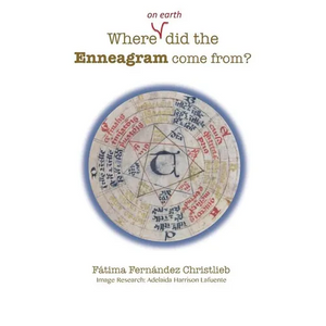 Where (on Earth) did the Enneagram come from? - Paperback