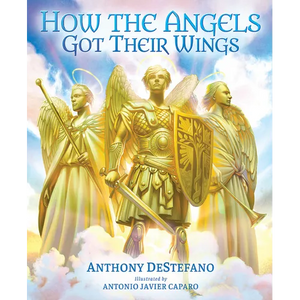 How the Angels Got Their Wings - Hardcover
