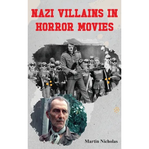 Nazi Villains in Horror Movies - Hardcover