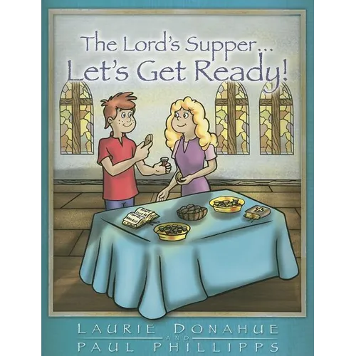 Lord's Supper... Let's Get Ready! - Paperback
