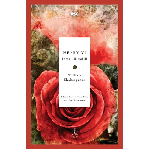 Henry VI: Parts I, II, and III - Paperback
