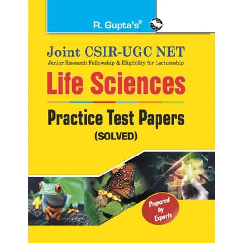 Joint CSIRUGC NET: Life Sciences Practice Test Papers (Solved) - Paperback