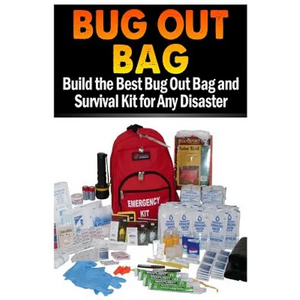 Bug Out Bag: Build the Best Bug Out Bag and Survival Kit for Any Disaster - Paperback