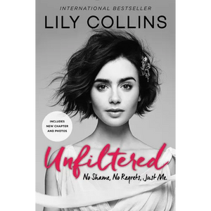 Unfiltered: No Shame, No Regrets, Just Me. - Paperback