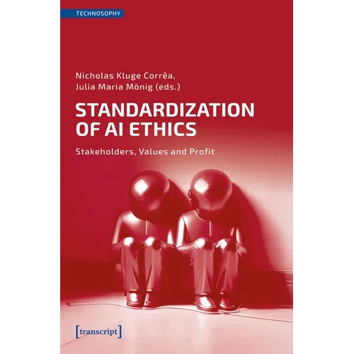 Standardization of AI Ethics: Stakeholders, Values and Profit - Paperback