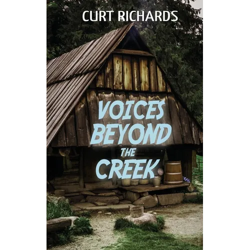 Voices Beyond The Creek - Paperback