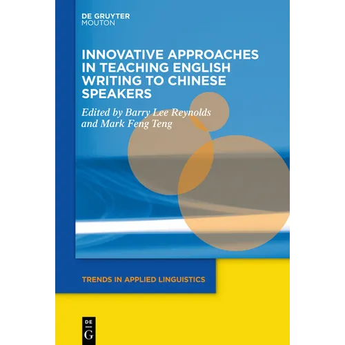 Innovative Approaches in Teaching English Writing to Chinese Speakers - Paperback
