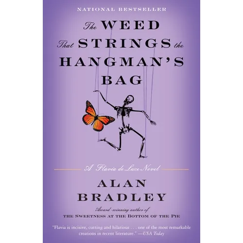 The Weed That Strings the Hangman's Bag: A Flavia de Luce Novel - Paperback
