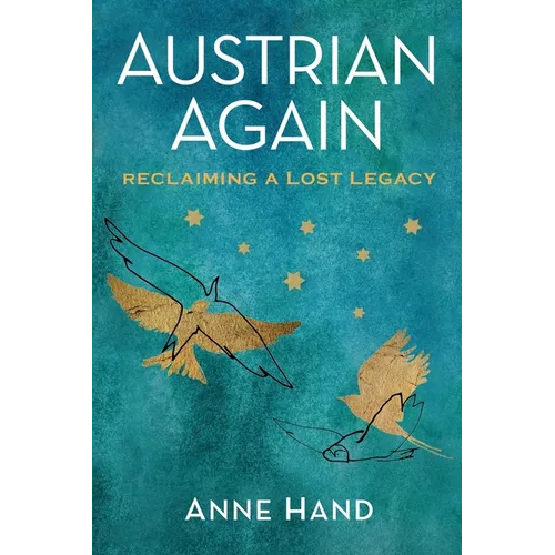 Austrian Again: Reclaiming a Lost Legacy - Paperback