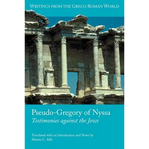 Pseudo-Gregory of Nyssa: Testimonies Against the Jews - Paperback