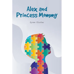 Alex and Princess Mommy - Paperback