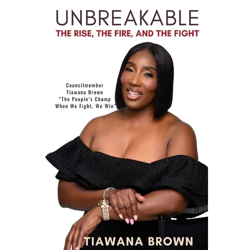 Unbreakable: The Rise, The Fire, and The Fight: Part 1 - Paperback