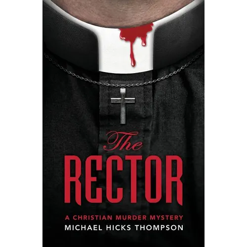 The Rector: A Christian Murder Mystery - Paperback