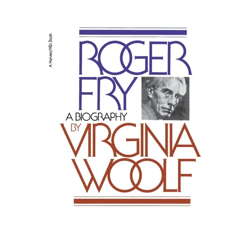 Roger Fry: A Biography - Paperback