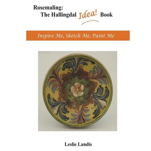 Rosemaling: The Hallingdal Idea Book: Inspire Me, Sketch Me, Paint Me - Hardcover