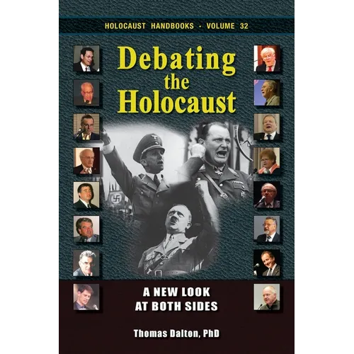 Debating the Holocaust: A New Look at Both Sides - Paperback