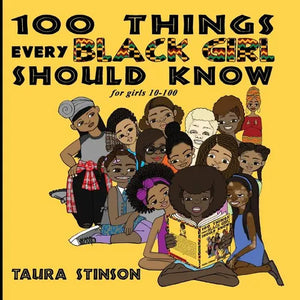 100 Things Every Black Girl Should Know: for girls 10-100 - Paperback
